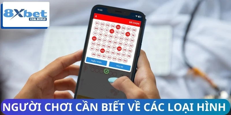 Người chơi xổ số 8XBET cần biết về loại hình hiện có